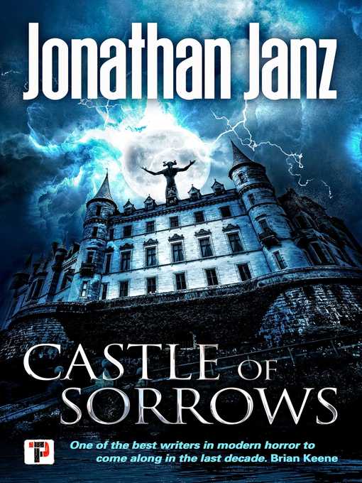 Title details for Castle of Sorrows by Jonathan Janz - Available